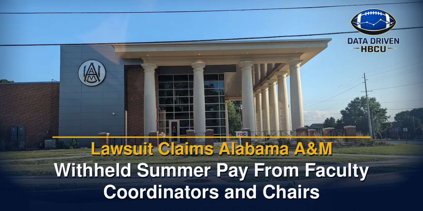 Lawsuit Claims Alabama A&M Withheld Summer Pay From Faculty Coordinators and Chairs