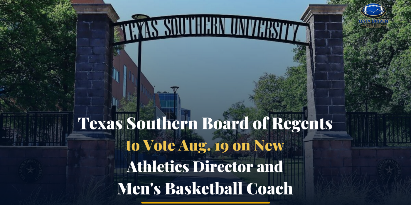 Texas Southern Board of Regents to Vote Aug. 19 on New Athletics Director and Men’s Basketball Coach