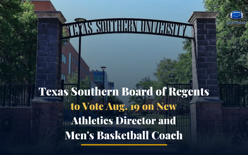 Texas Southern Board of Regents to Vote Aug. 19 on New Athletics Director and Men’s Basketball Coach