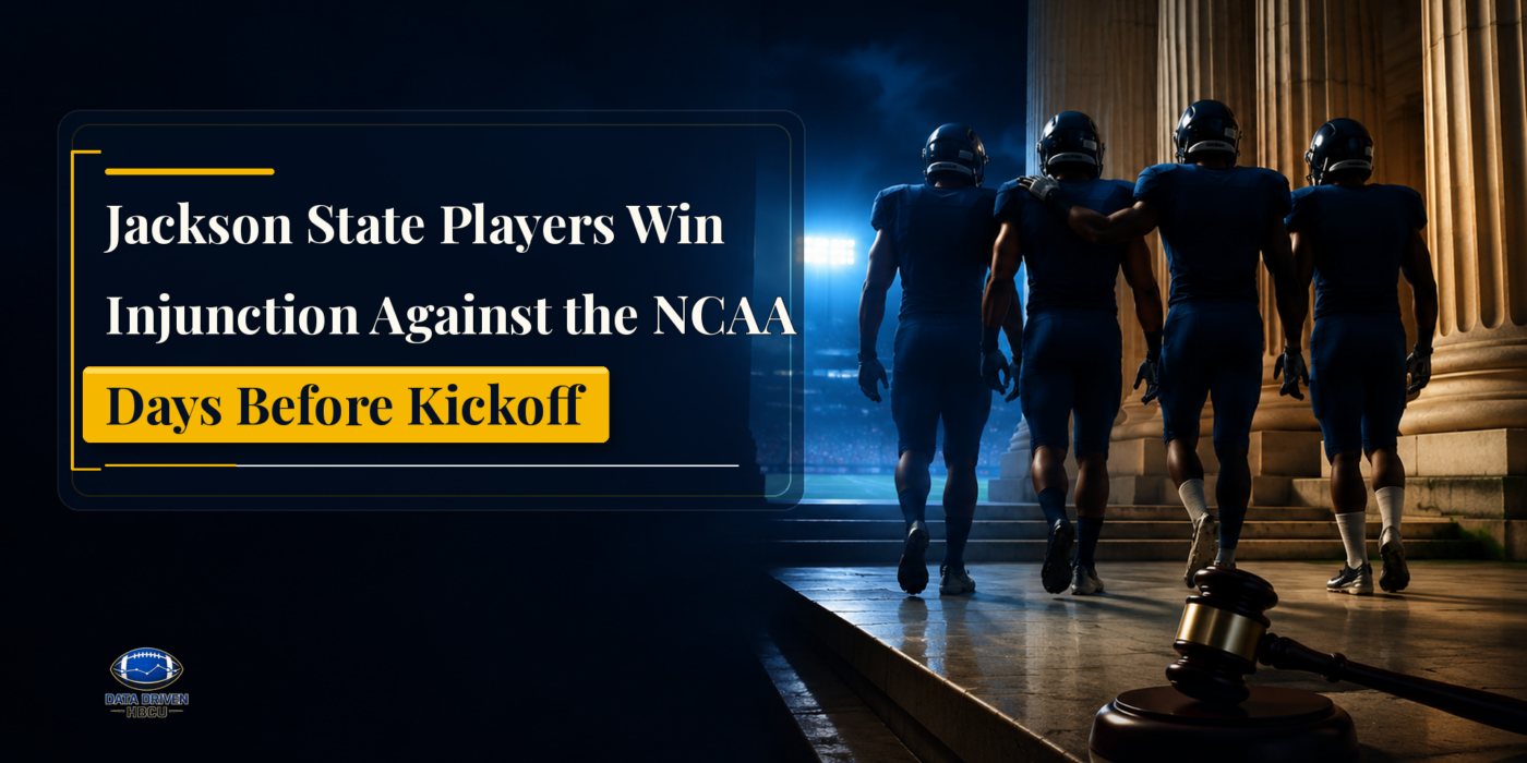 Jackson State Players Win Injunction Against the NCAA Days Before Kickoff