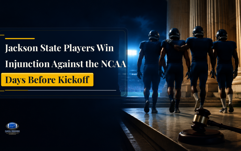 Jackson State Players Win Injunction Against the NCAA Days Before Kickoff