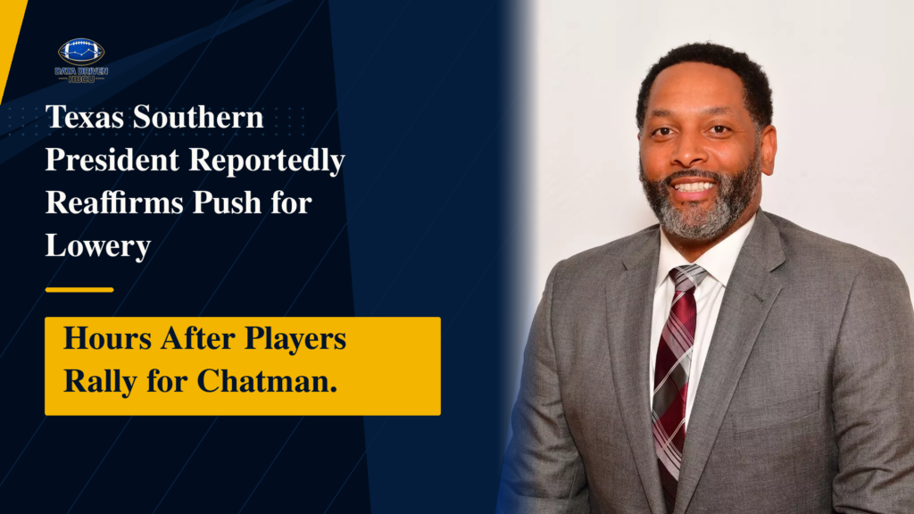 Texas Southern President Reportedly Reaffirms Push for Lowery Hours After Players Rally for Chatman